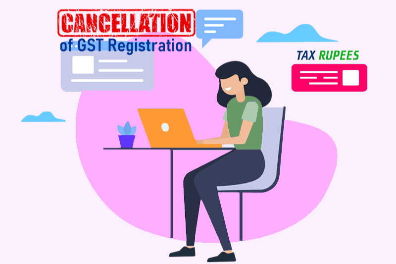 GST Registration Cancellation