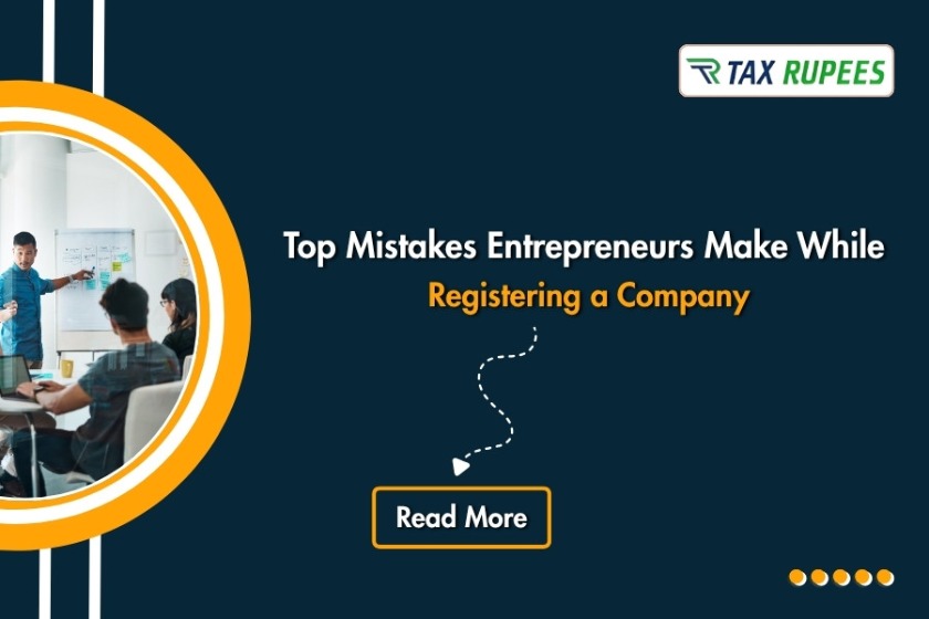 Top 7 Mistakes to Avoid While Registering a Company in India (2026 Guide)