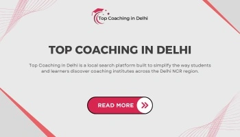 Top Coaching in Delhi